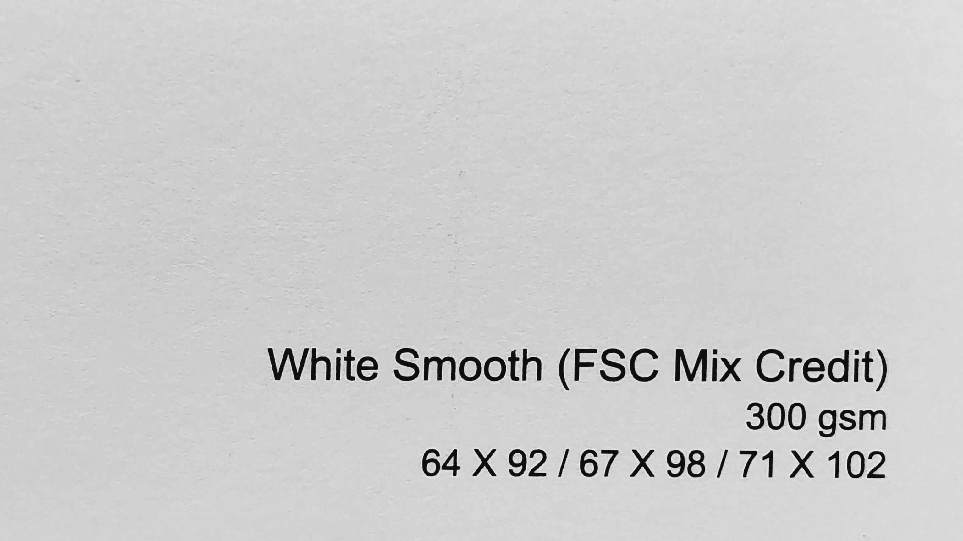 White Smooth 350gsm Size 64 x 92, 67 x 98 , 71 x 102